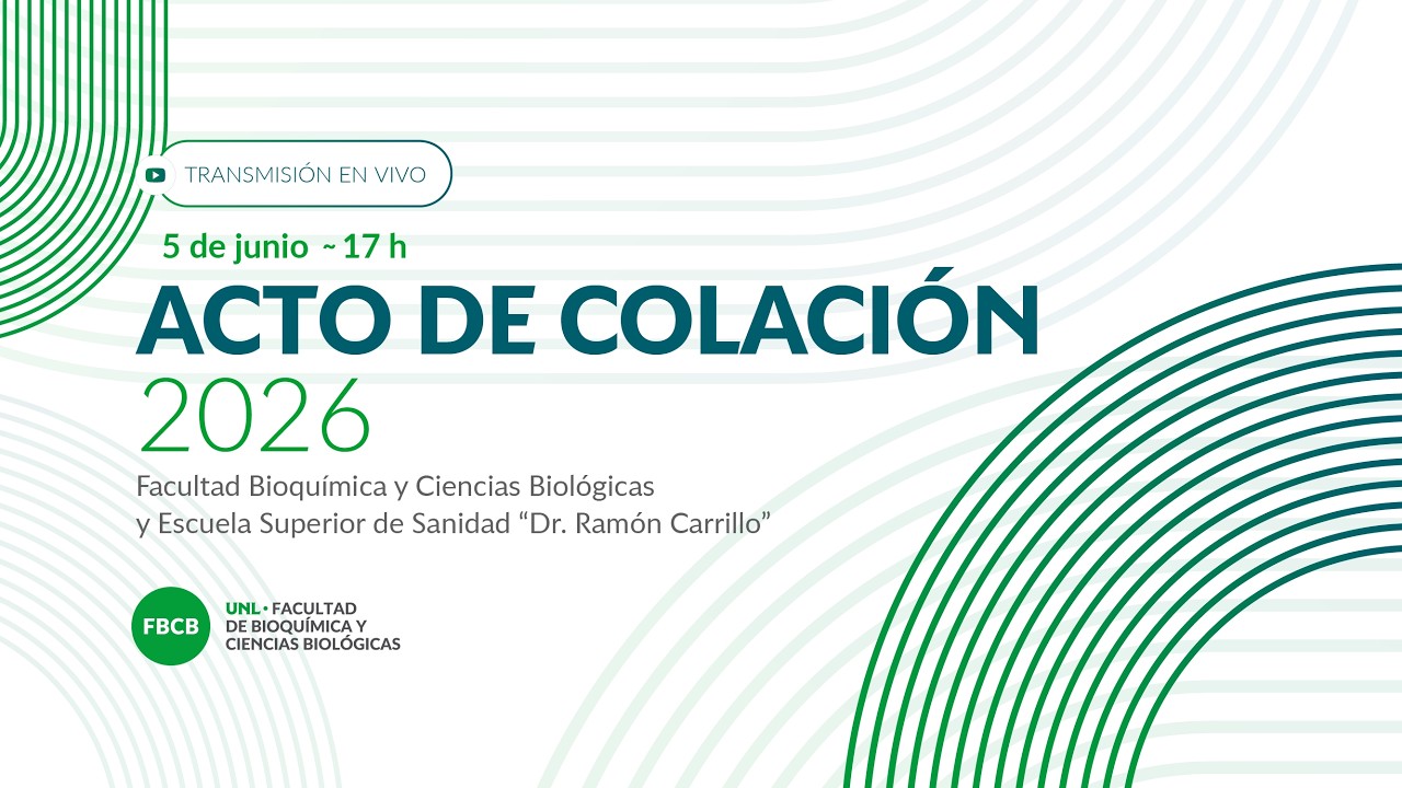 1&ordm; acto de colaci&oacute;n FBCB-ESS UNL 2026