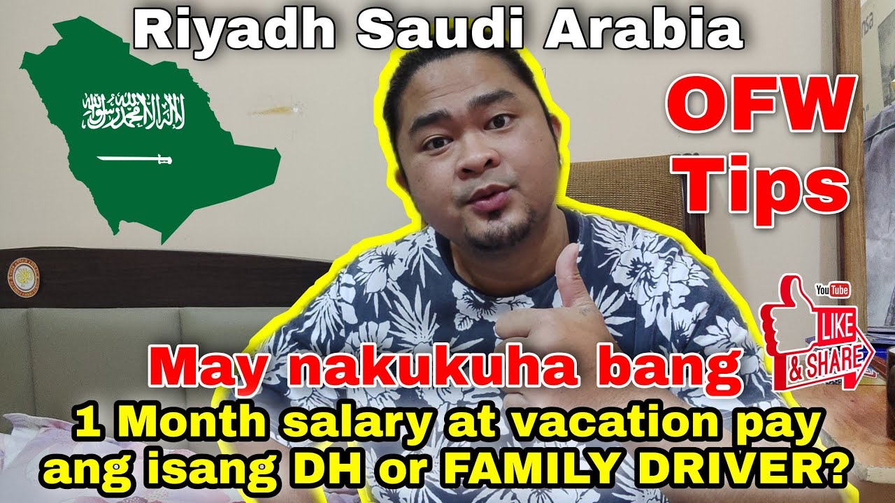 Family Driver Tips BUHAY OFW sa Riyadh Saudi Arabia May nakukuha bang 1 month salary at vacation pay