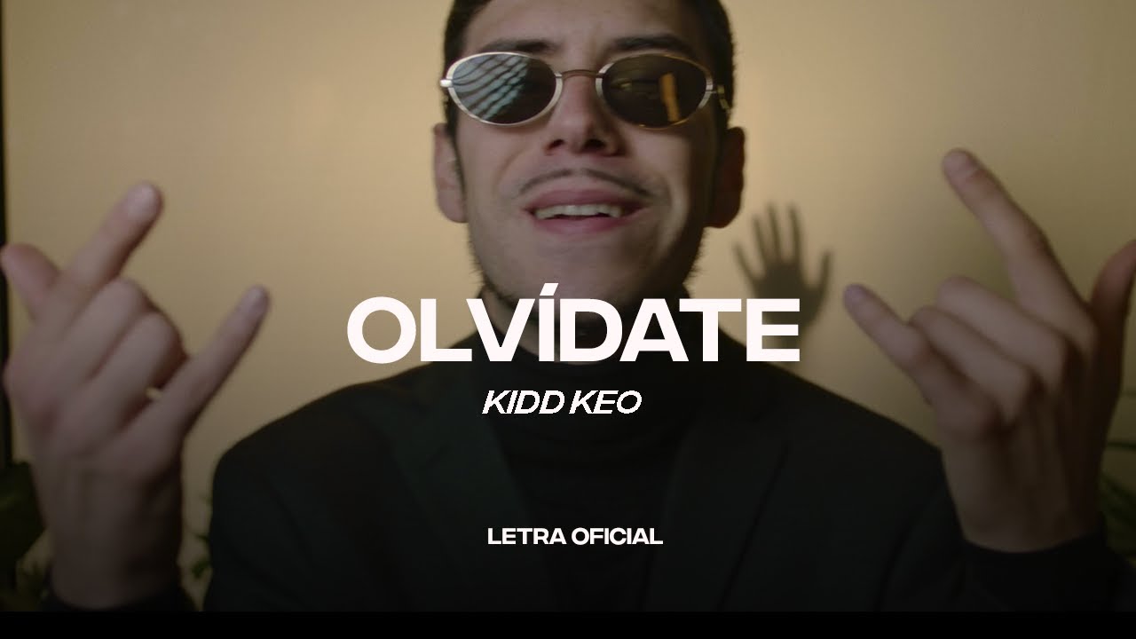 Kidd Keo - Olv&iacute;date (Lyric Video) | CantoYo