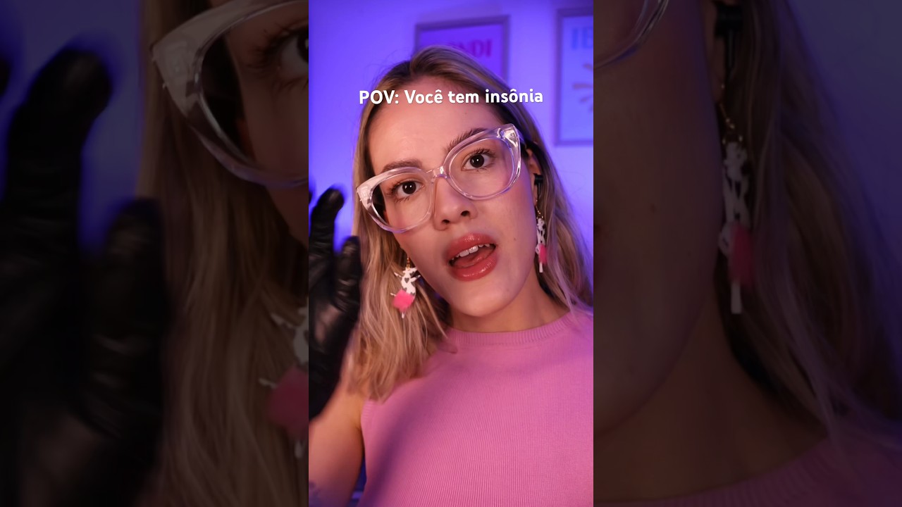POV: Voc&ecirc; tem ins&ocirc;nia 😭 #asmr #relax #asmrvideos #asmrroleplay #sleep