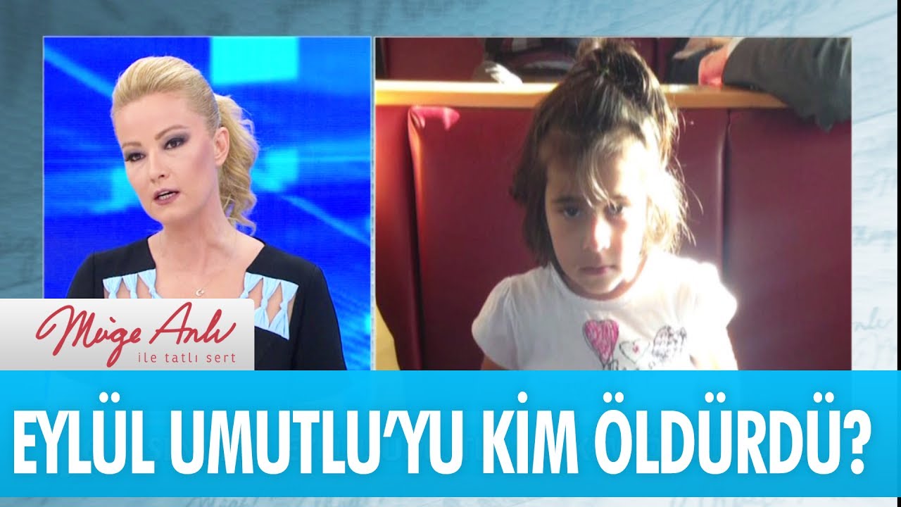 6 yaşındaki Eylül Umutlu'yu kim öldürdü?- Müge Anlı ile Tatlı Sert 1 Haziran 2017 – atv