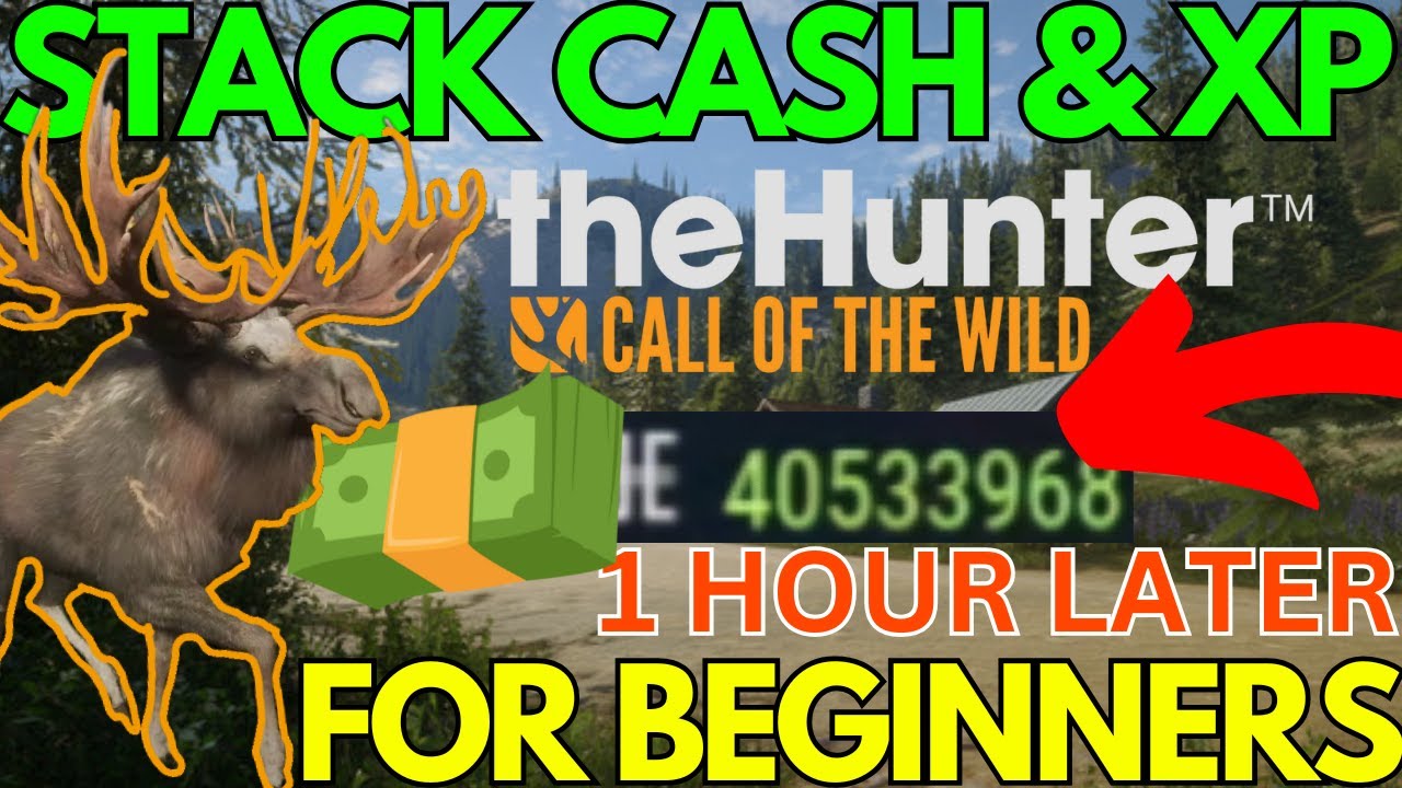 NEED CASH & XP!? WATCH THIS VIDEO!! - Call of the Wild