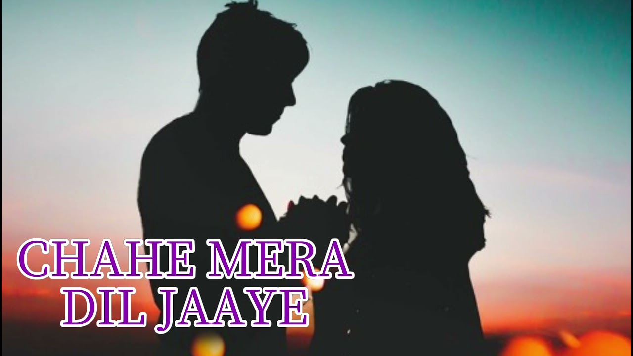 Chahe Mera Dil jaaye#new #old #hindisong #song #sad 