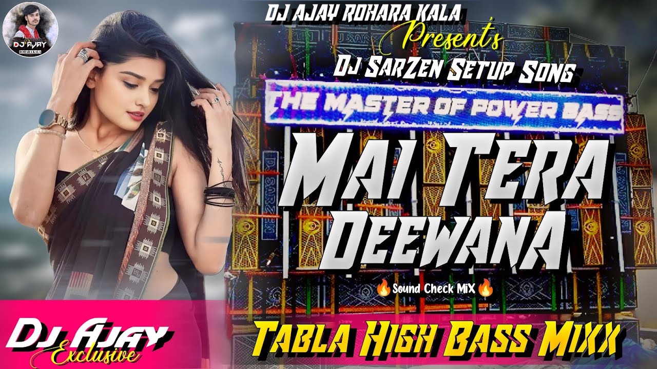 Mai Tera Deewana ! Dj Sarzen Settup Song ! Haridwar ! Dj Ajay Exclusive