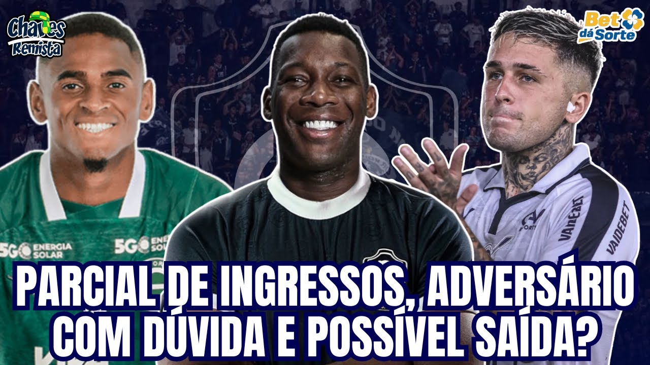 CASA CHEIA? REMO DIVULGA PARCIAL DE INGRESSOS | MEIA PODE DEIXAR O CLUBE? INTER COM DESFALQUES? E+
