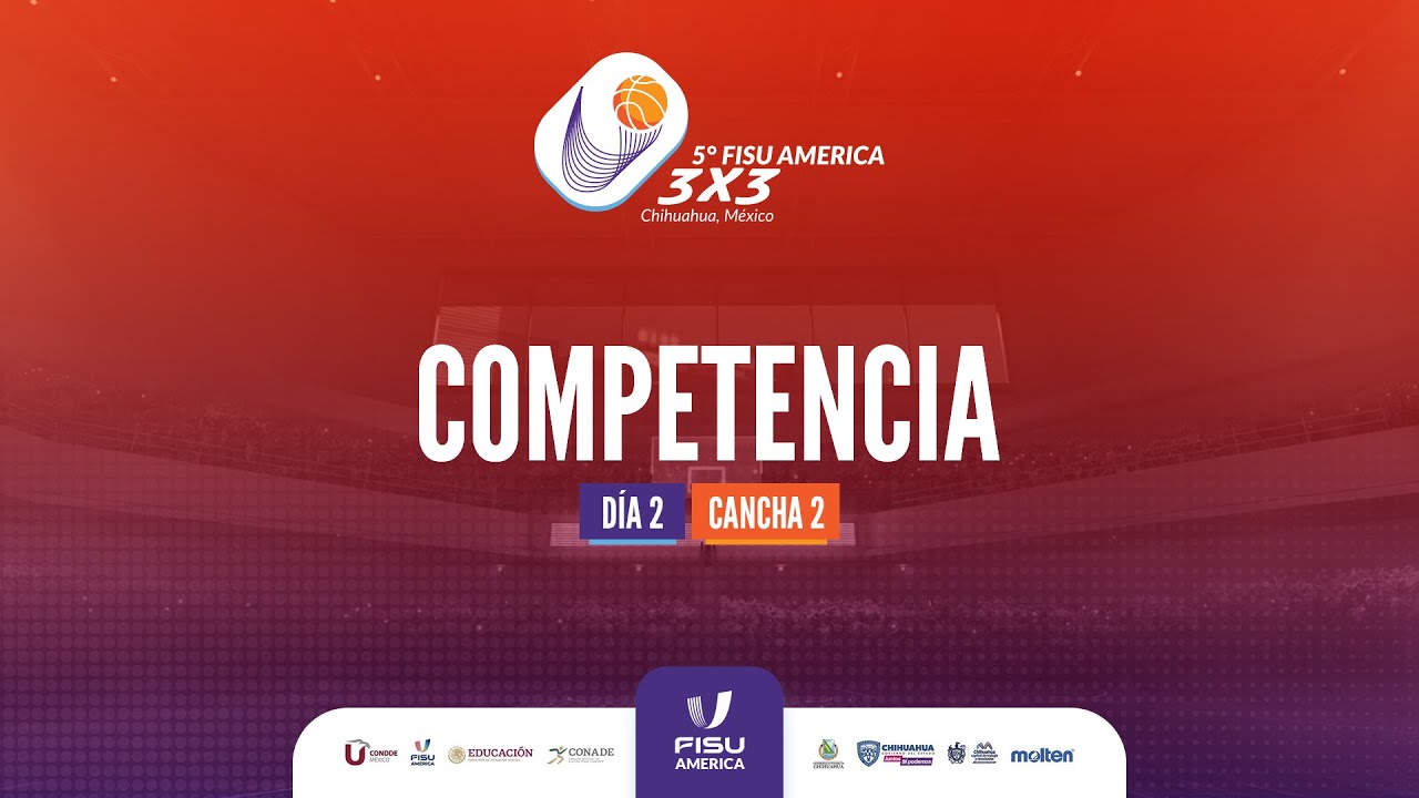 5º FISU AMERICA 3x3 | CANCHA 2 (Día 2)
