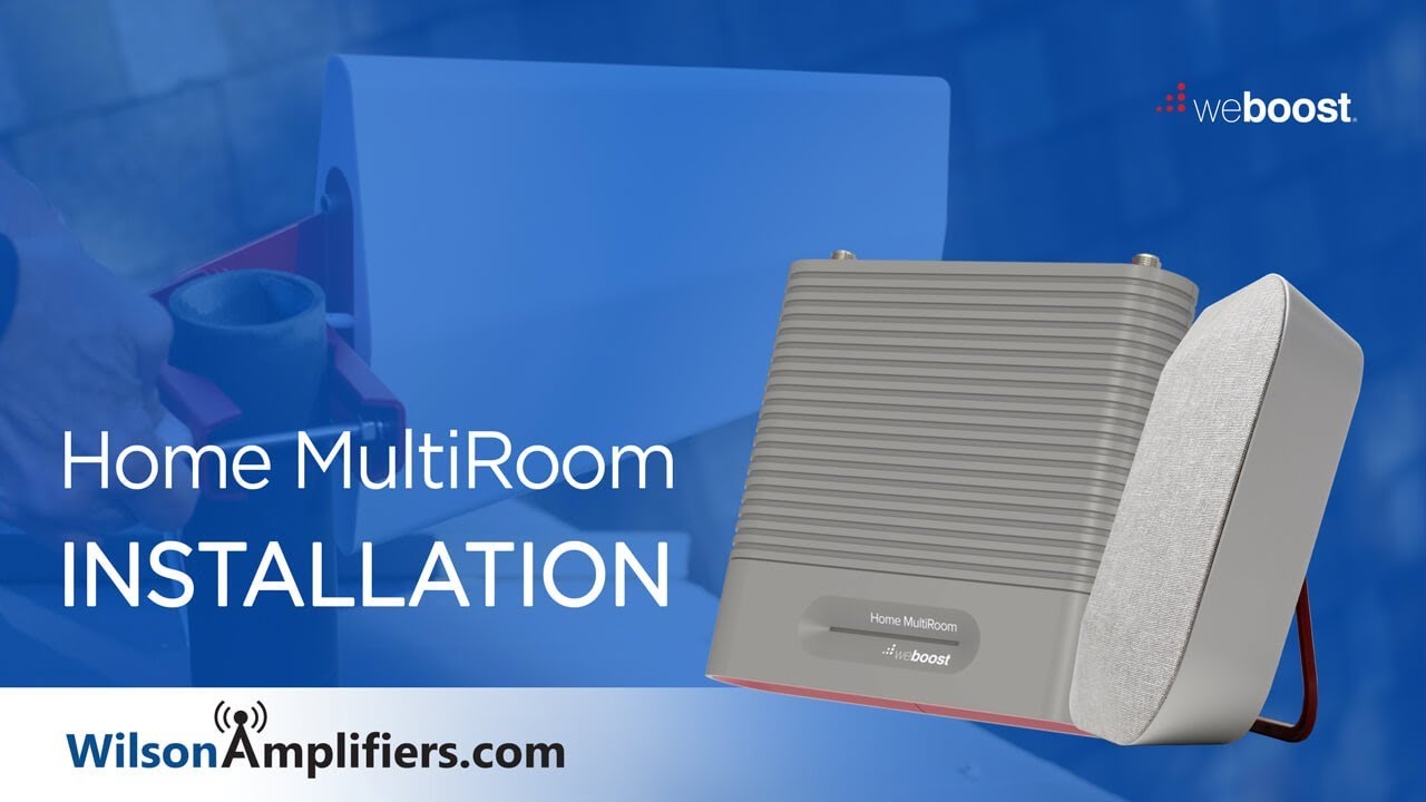Installing the weBoost Home MultiRoom: Everything You Need to Know