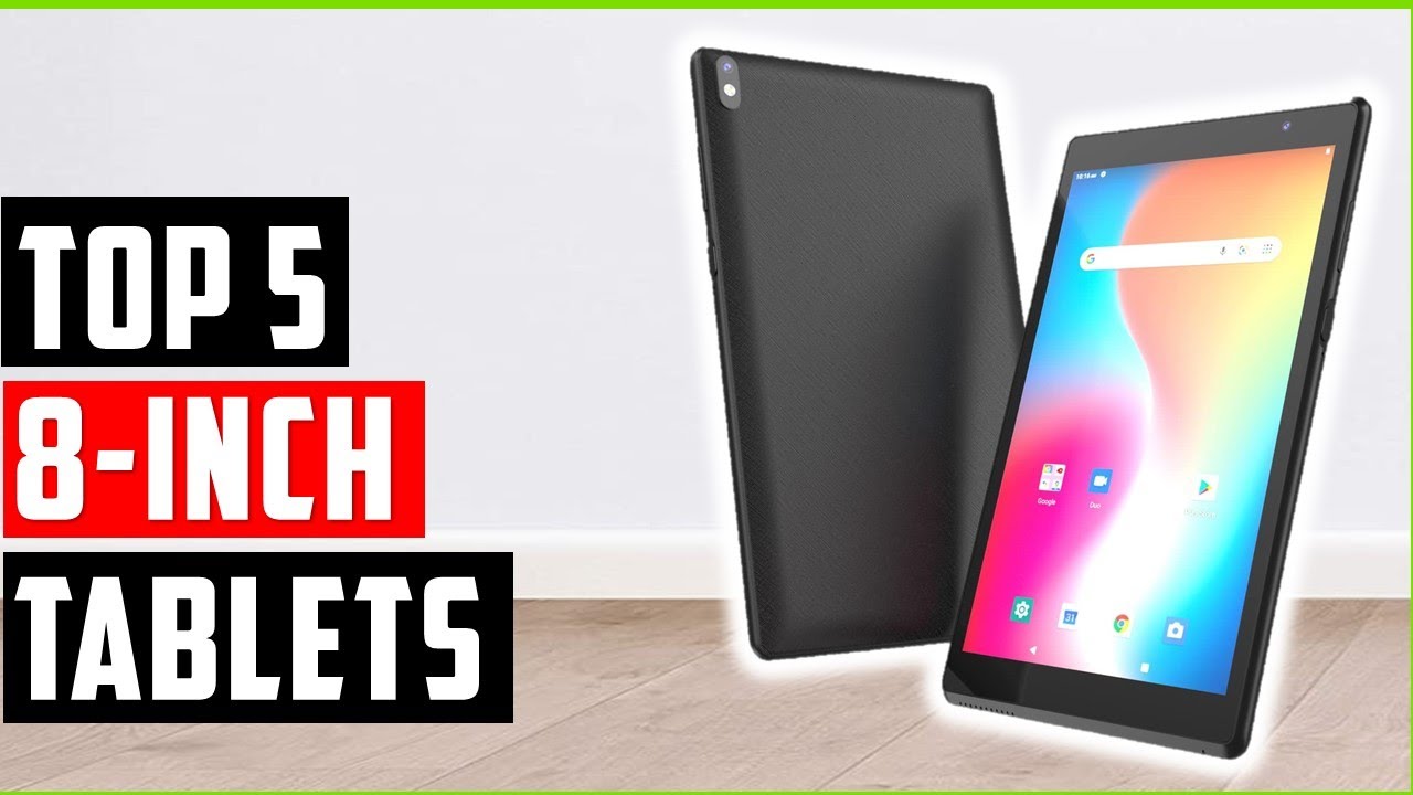 Best 8 Inch Tablets Reviews | Top 5 Best 8-Inch Tablets in 2025 for Every Budget