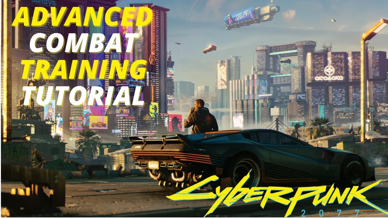 Cyberpunk 2077 - Advanced Combat Training (Tutorial)