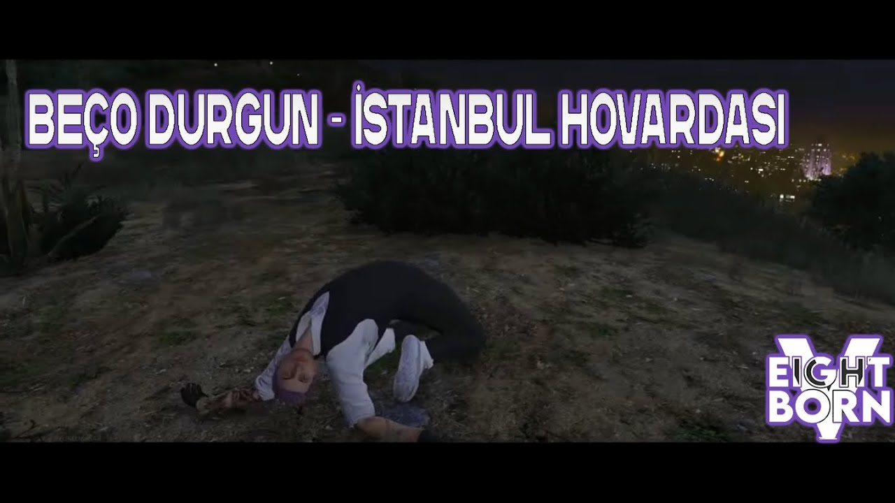 Be&ccedil;o Durgun - İstanbul Hovardası😄