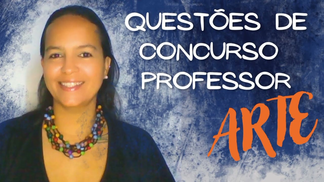 Questões de concurso professores de Arte
