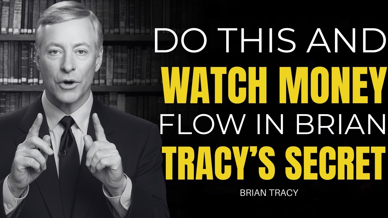 Do This and Watch the Money Flow In – Brian Tracy’s Secret | Brian Tracy