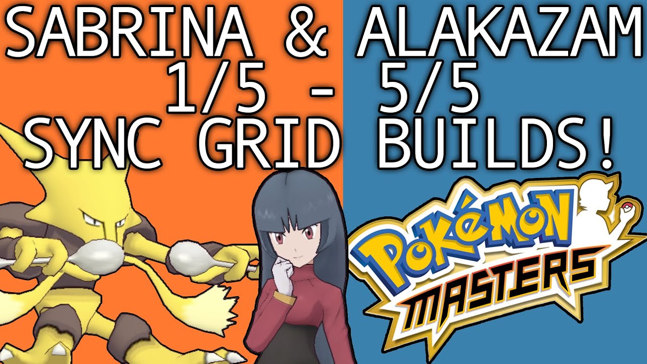 SABRINA AND ALAKAZAM 1/5 - 5/5 SYNC GRID BUILD GUIDE! Pokemon Masters
