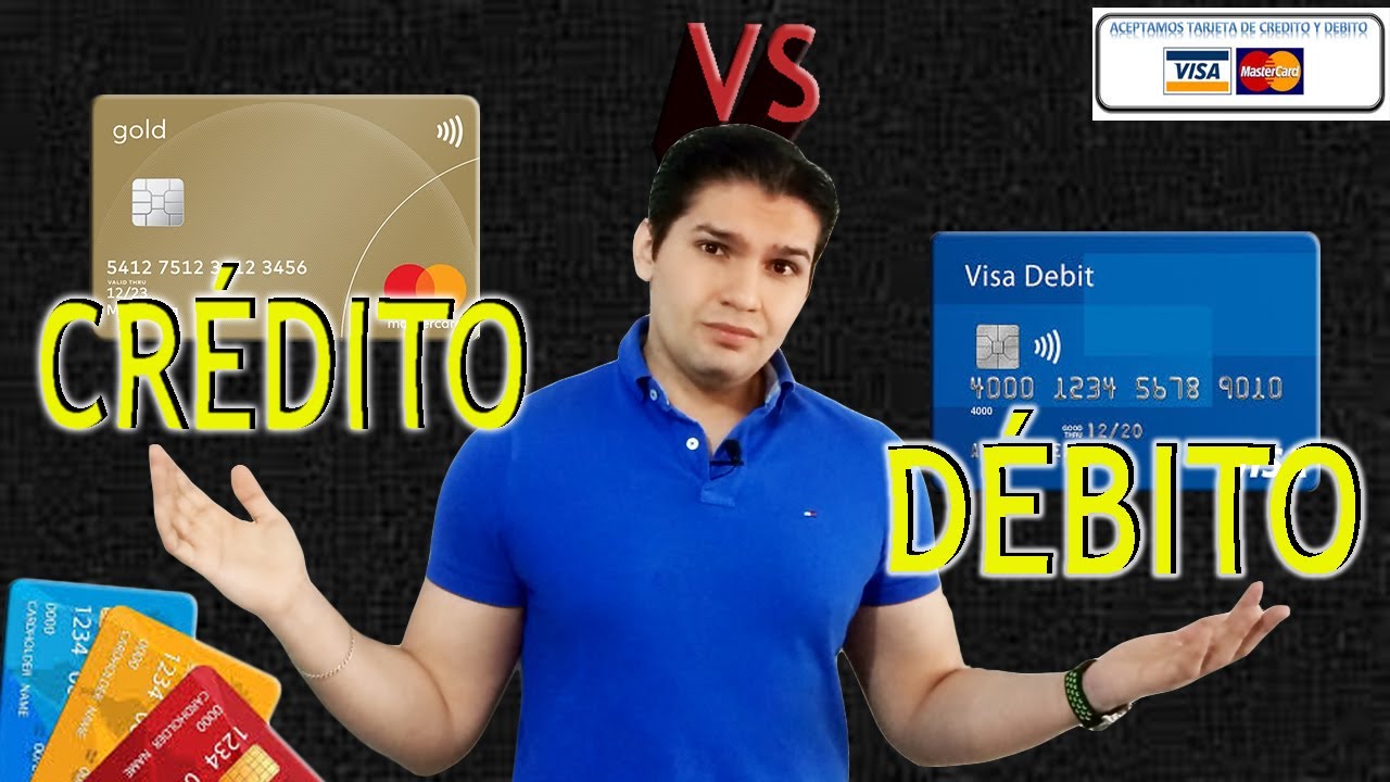 Tarjetas de Débito vs Tarjetas de Crédito | ¿Cuál es mejor?