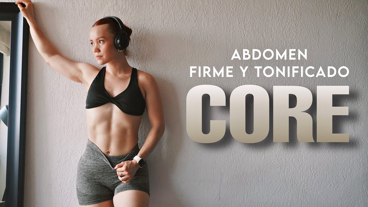 CORE | ABDOMEN FIRME & TONIFICADO.