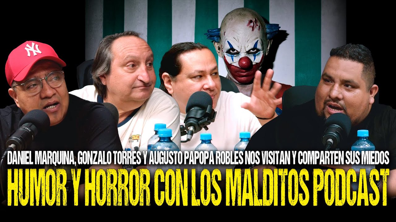 HUMOR y HORROR con  @LosMalditosPodcast   , Daniel, Gonzalo y Augusto nos comparten sus MIEDOS - T3