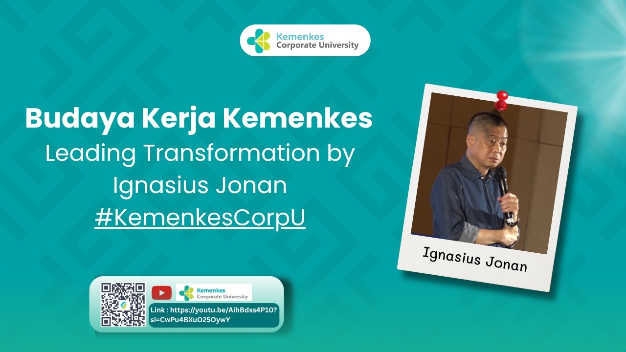 Leading Transformation by Ignasius Jonan #KemenkesCorpU