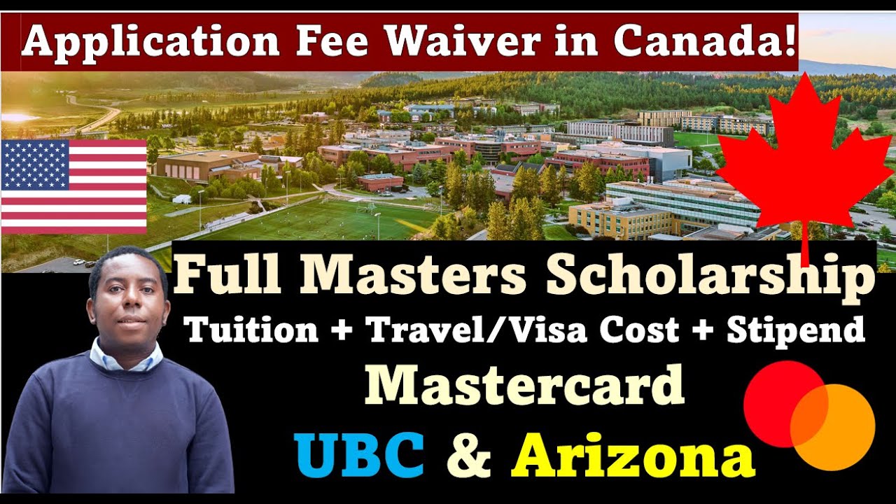 MSc Funding in Canada & USA: Application Fee Waiver, Stipend, Visa Fees: MasterCard Scholarship