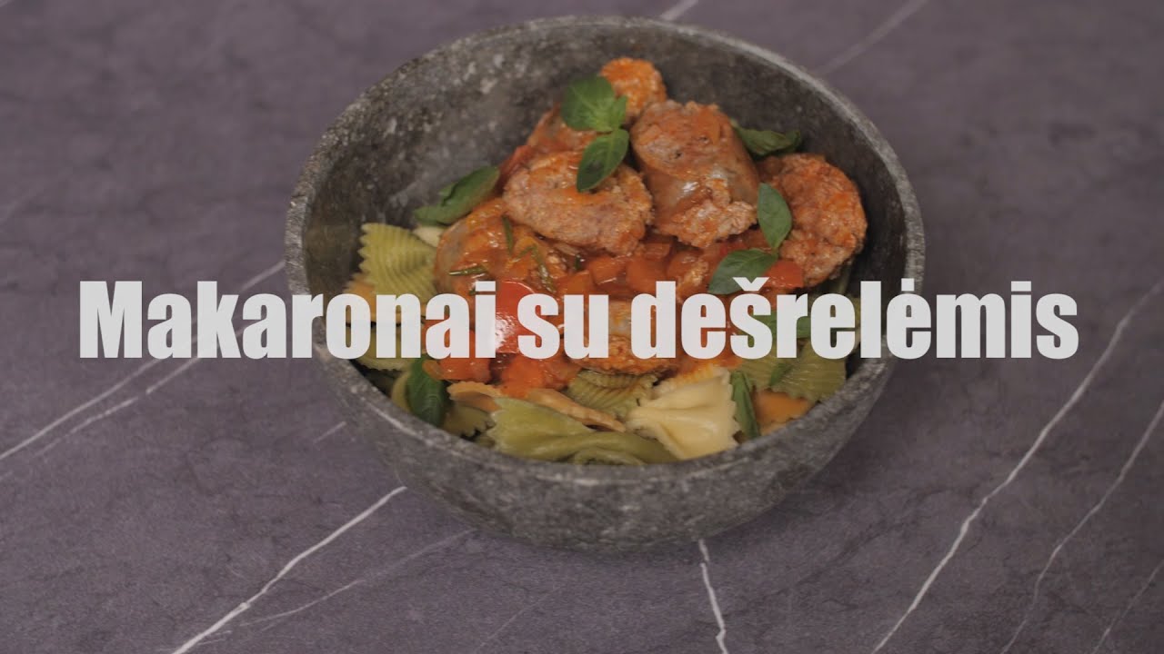Makaronai su dešrelėmis | Receptų receptai