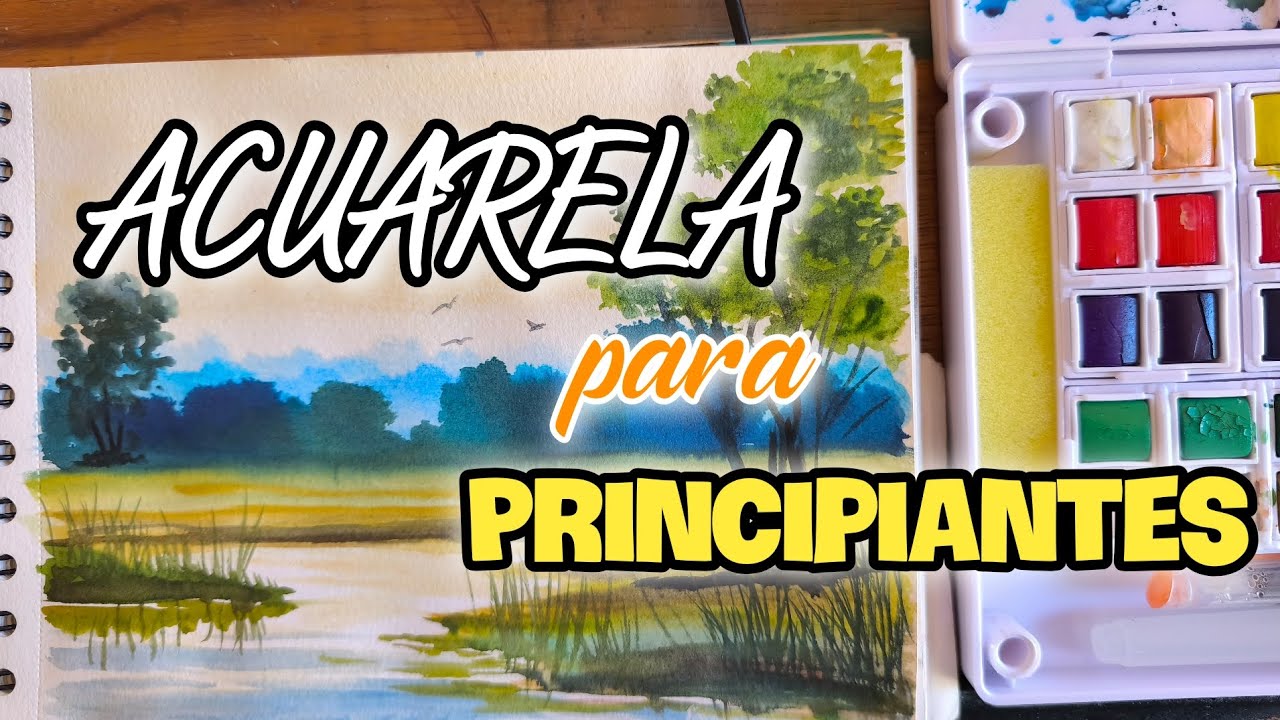 Acuarela para principiantes (Tips y recomendaciones) 