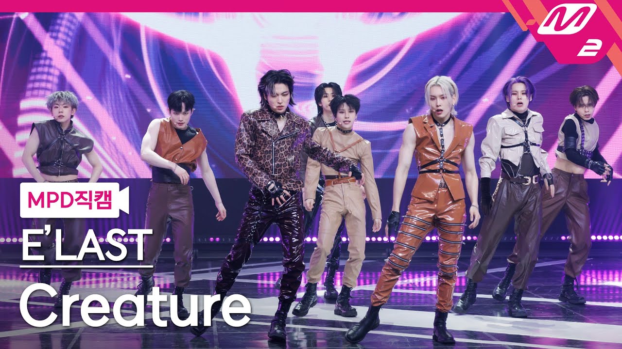 [MPD직캠] 엘라스트 직캠 4K 'Creature' (E'LAST FanCam) | @MCOUNTDOWN_2022.5.12