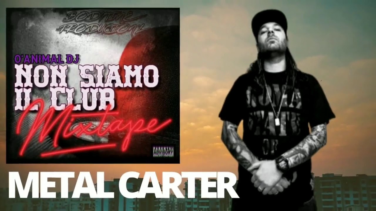 METAL CARTER - NON SCHERZO ( O'ANIMAL DJ REMIX )
