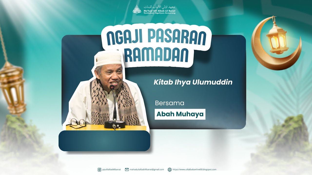 Ngaji Pasaran Ramadan كتاب اسرار الثوم dari Kitab Ihya Ulumuddin (hal 103-105)