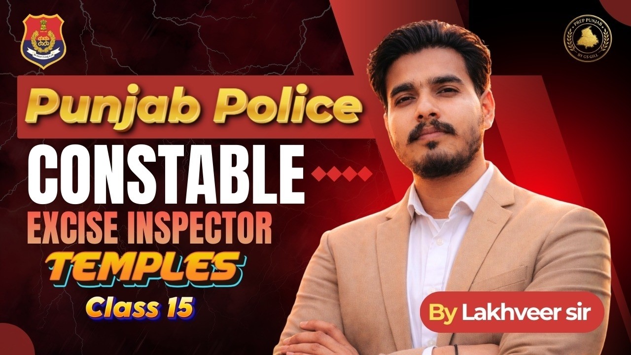 Temples Part 2 | Punjab Police Constable 2026 + PSSSB Excise Inspector | GK GS by Lakhveer Sir #15