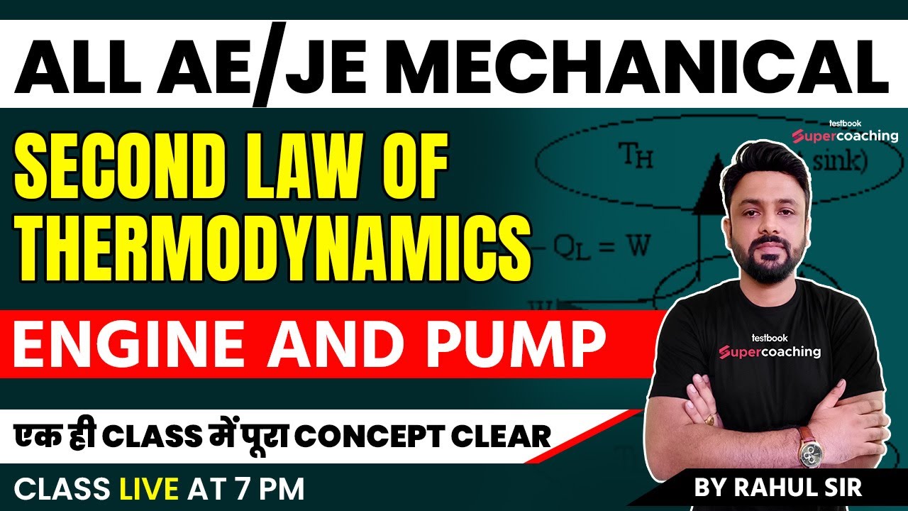 Second Law of Thermodynamics | Engine and Pump | Concept & Questions For SSC JE Mechanical Rahul Sir