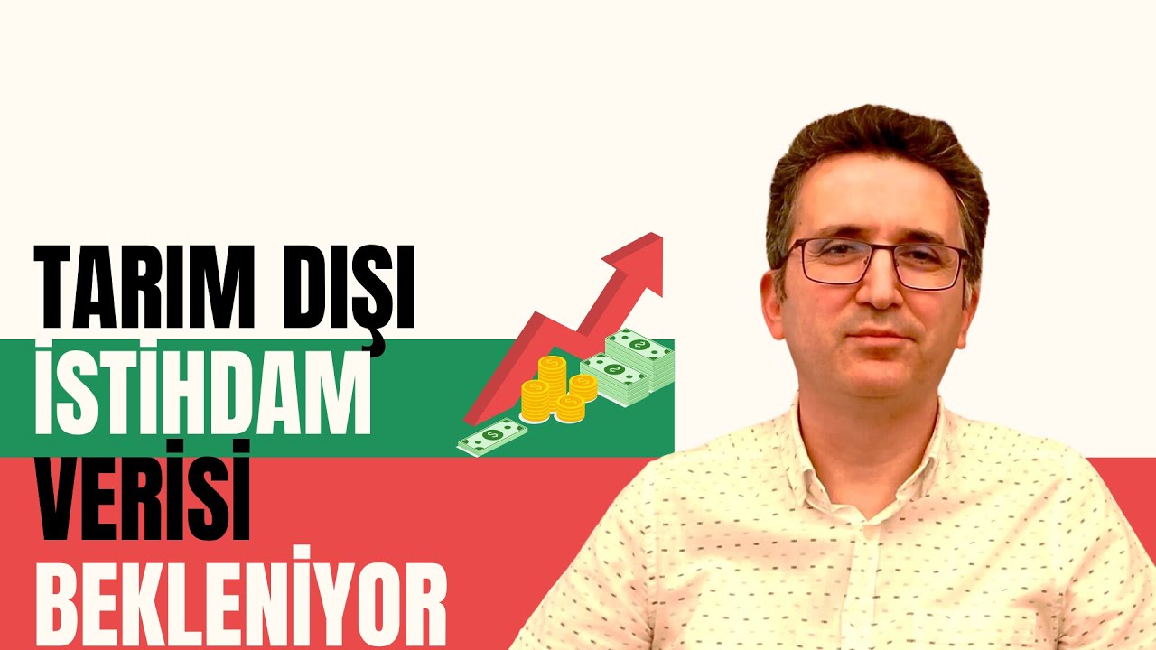 Tarım Dışı İstihdam Verisi Bekleniyor