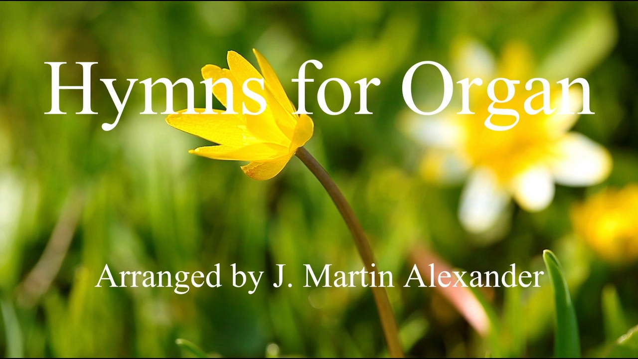 Hymns for Organ 5 | On the Aeolian Skinner Opus 1132