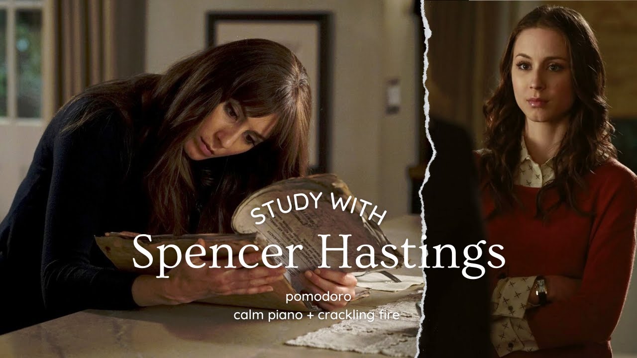 Study With Spencer Hastings | Pomodoro, Calm Piano Music + Crackling Fire