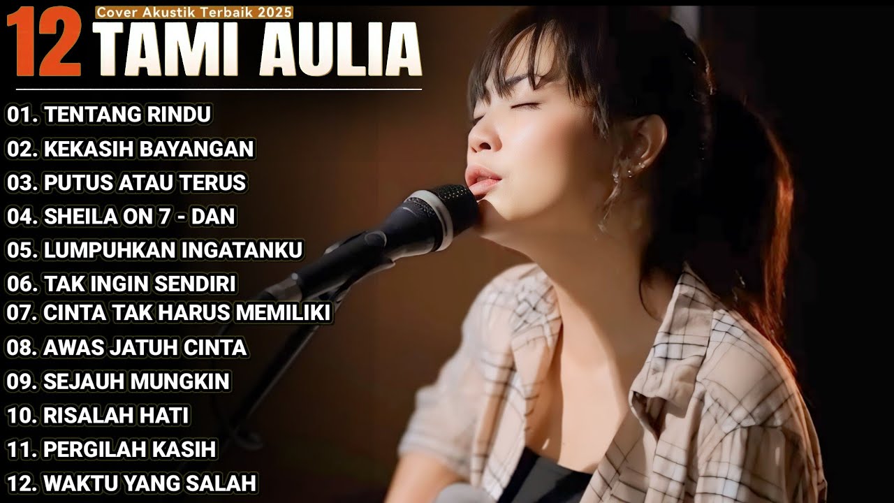 Tami Aulia Full Album - Tentang Rindu | Cover Akustik Terbaik 2025