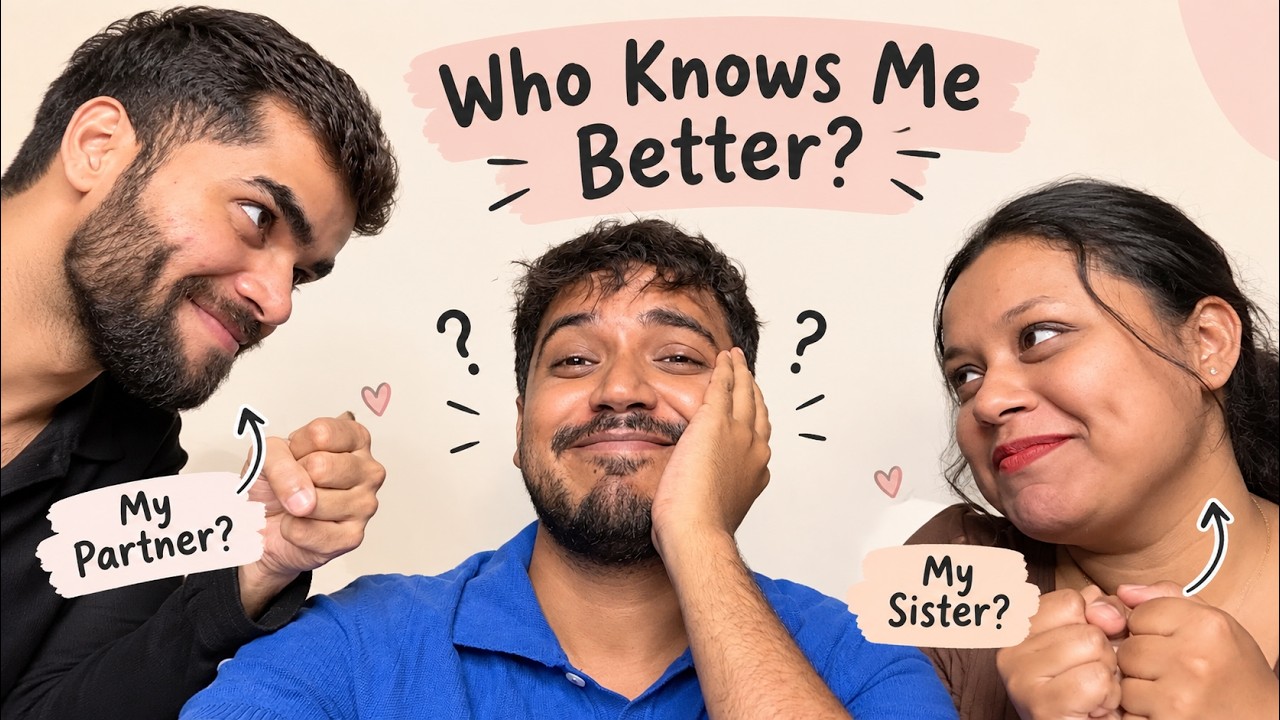 Sister vs Partner &mdash; The Ultimate &ldquo;Who Knows Me?&rdquo; Challenge | Gay Couple Vlog | Manish & Nitesh 
