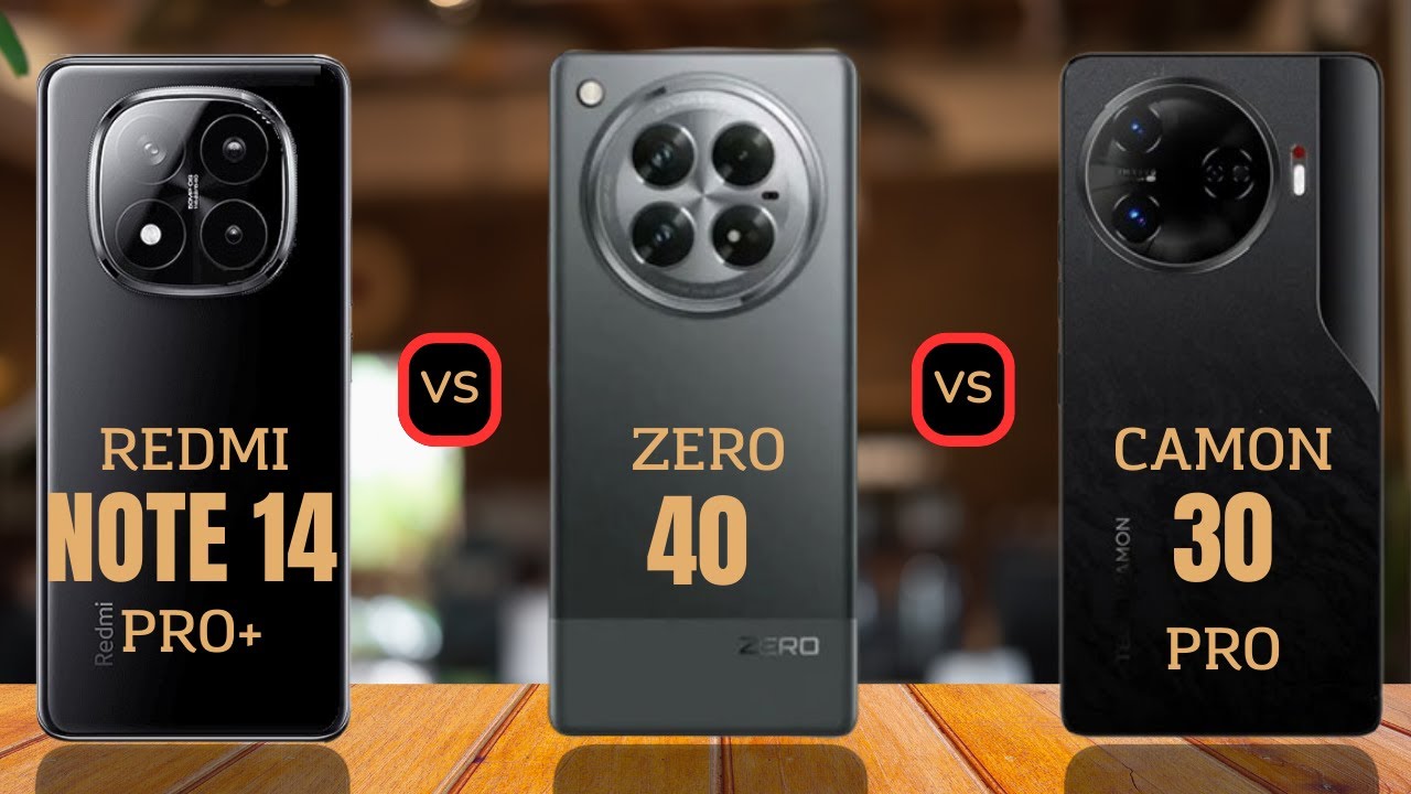 Redmi Note 14 Pro Plus vs Infinix Zero 40 vs Tecno Camon 30 Pro