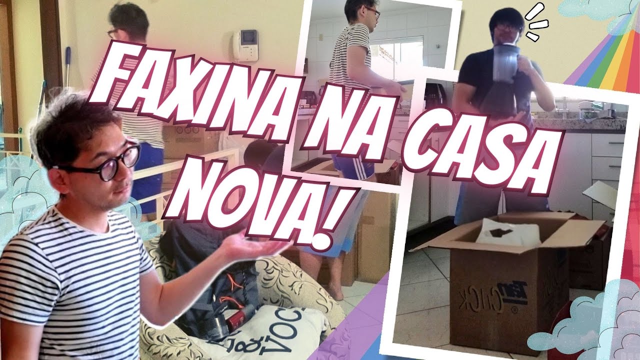 FAXINA NA CASA NOVA! - CASAL GAY