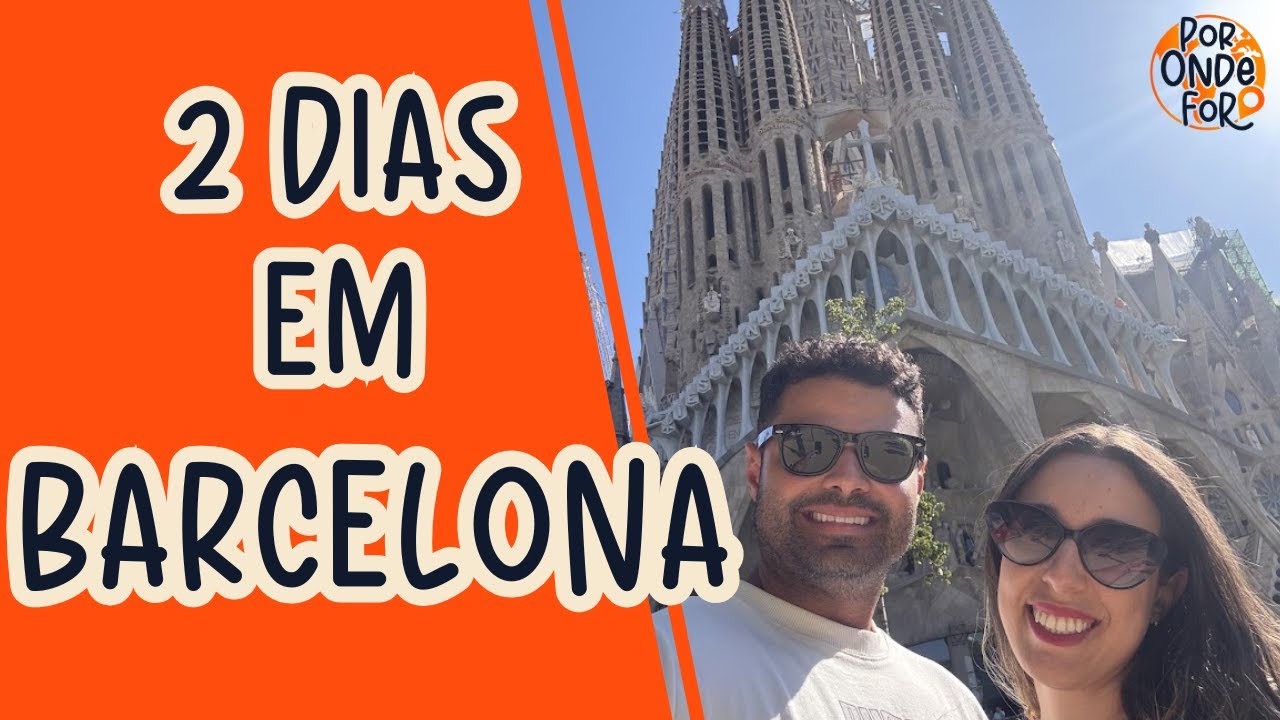 Barcelona em 2 Dias: Roteiro Completo + Onde Ficar, Como se Locomover e Como levar Dinheiro