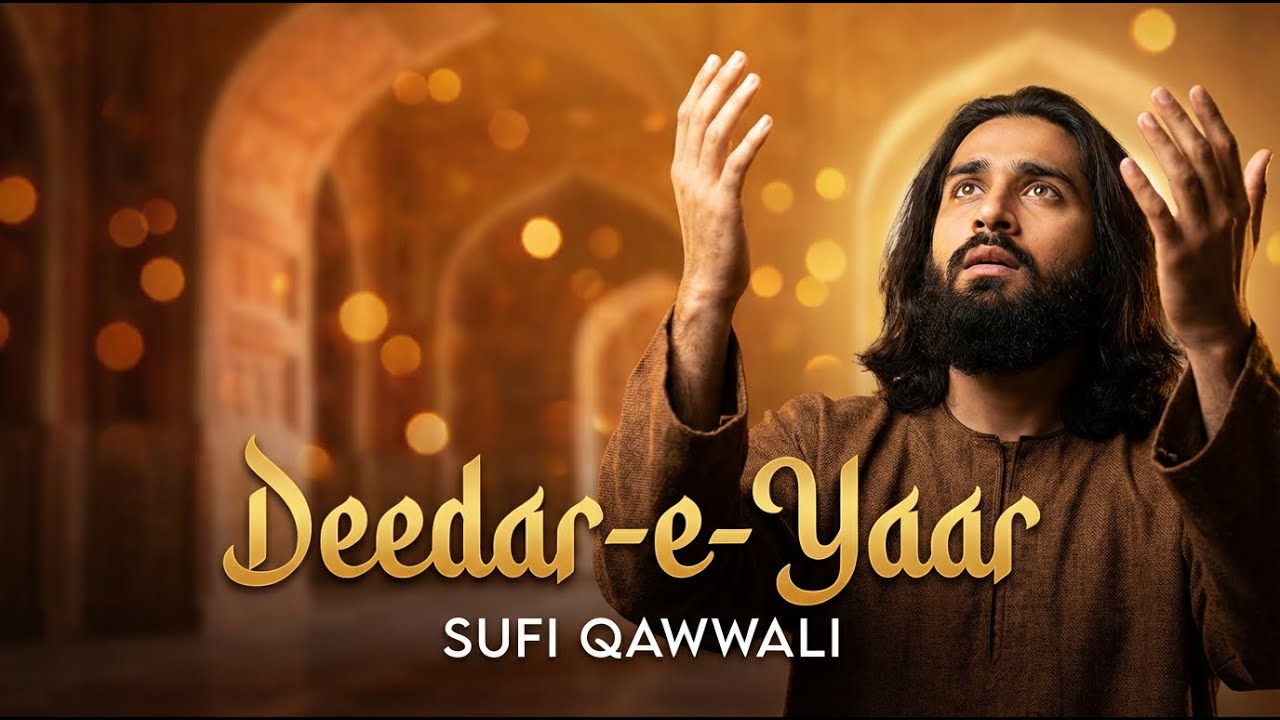 Deedar-e-Yaar - دیدارِ یار | Soul Seeks the Beloved | Sufi Qawwali | Karb-e-Hunar