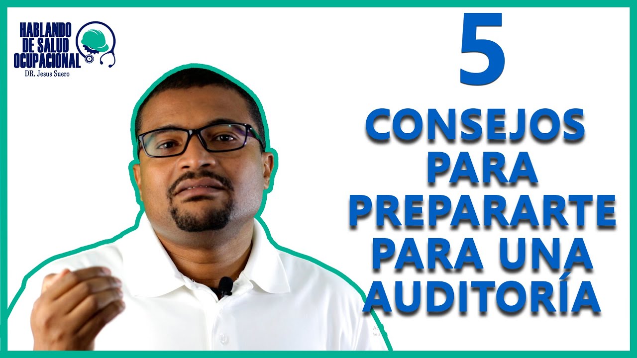 5 CONSEJOS PARA PREPARARTE PARA UNA AUDITORÍA