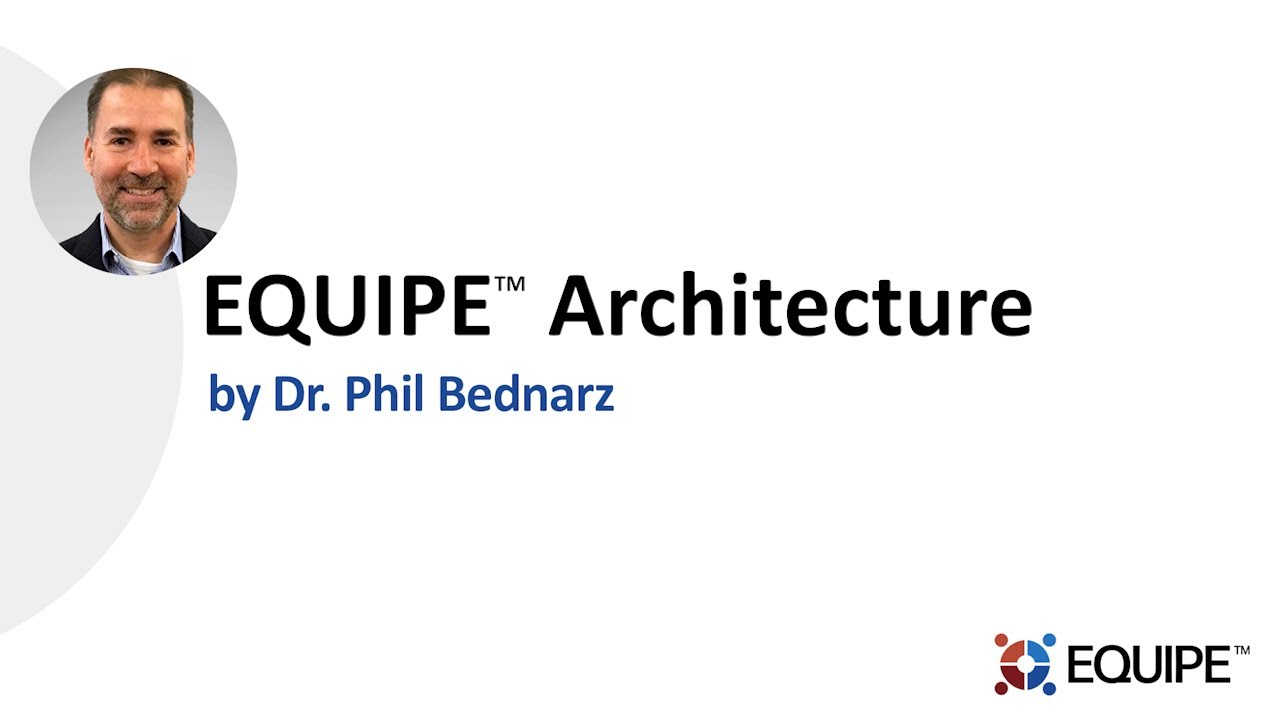EQUIPE&trade; Architecture
