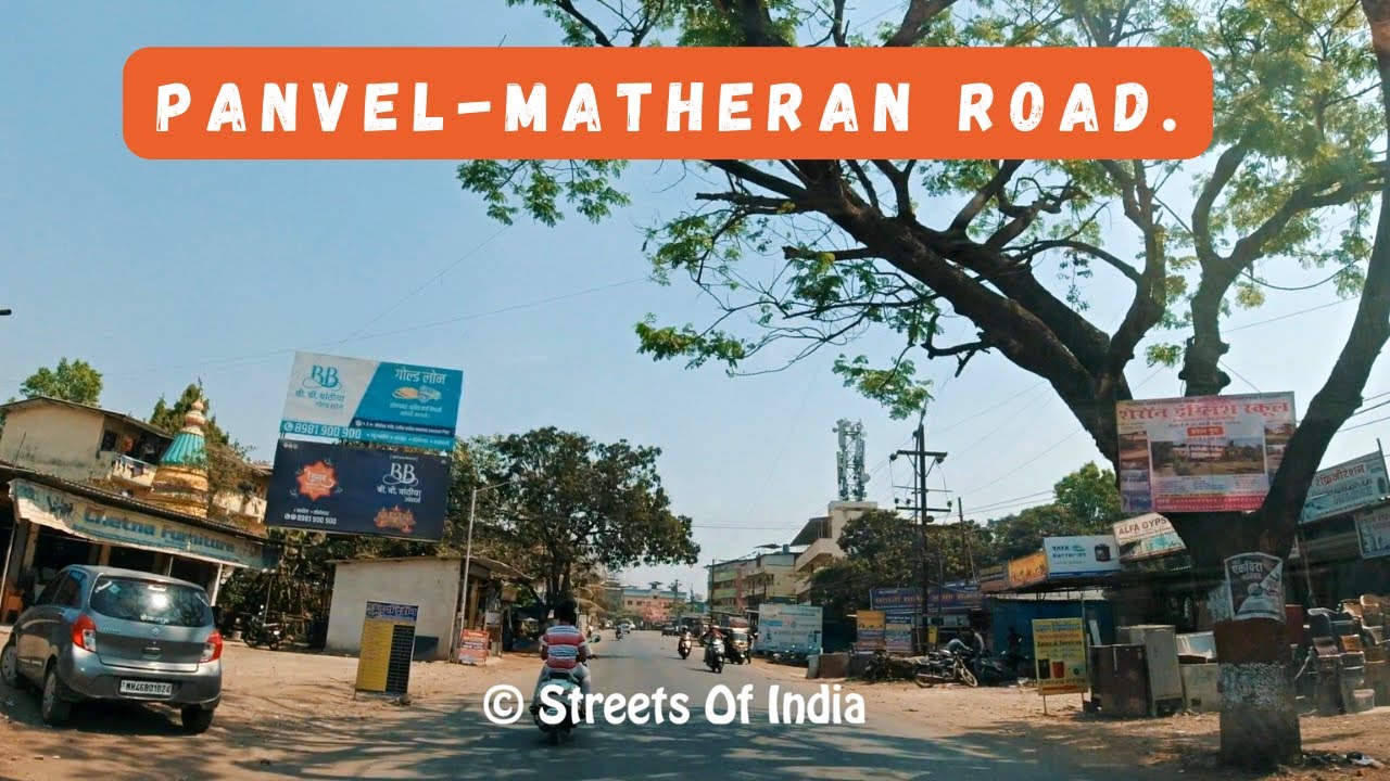 Explore - PANVEL MATHERAN ROAD. Hotspot for upcoming Residential Projects.  STREETS OF INDIA.