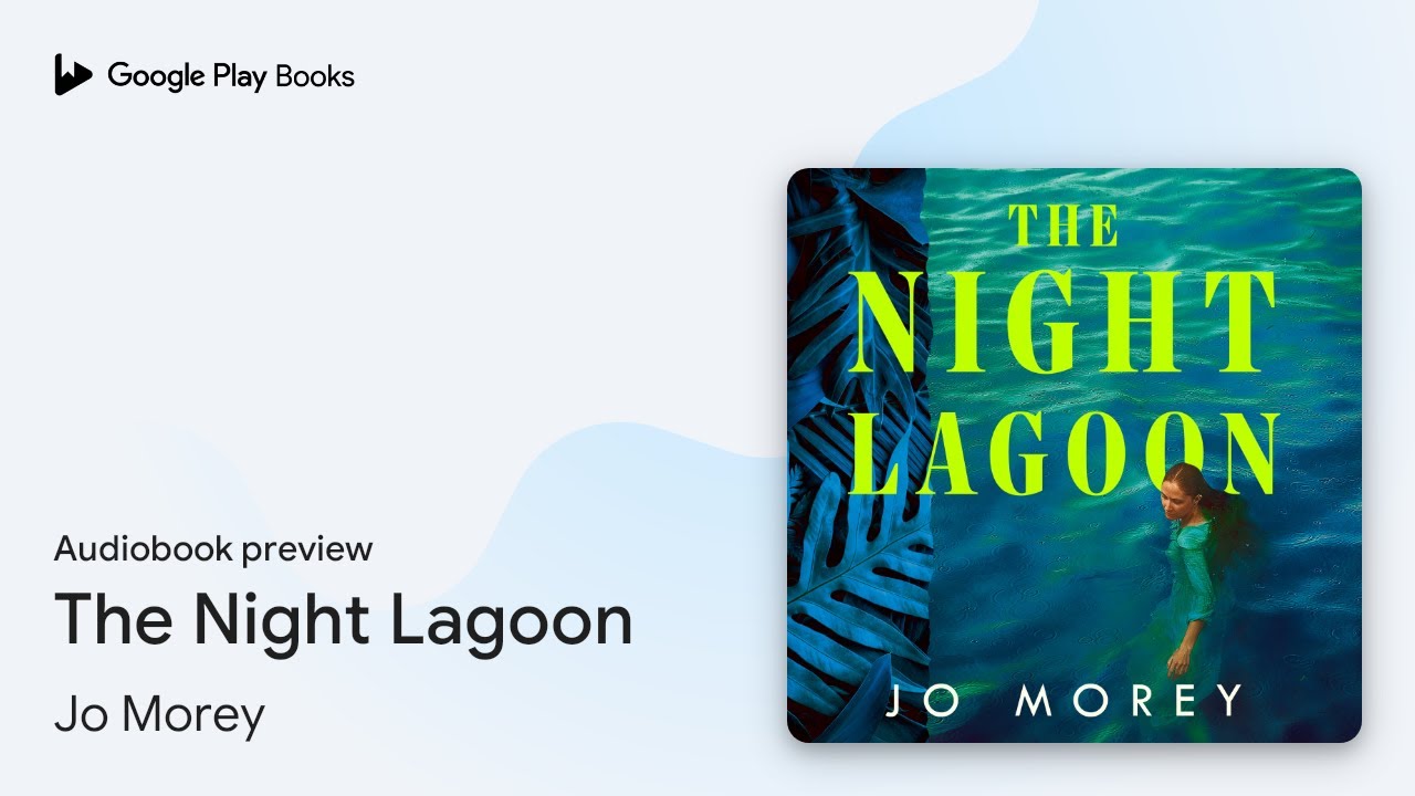 The Night Lagoon by Jo Morey &middot; Audiobook preview