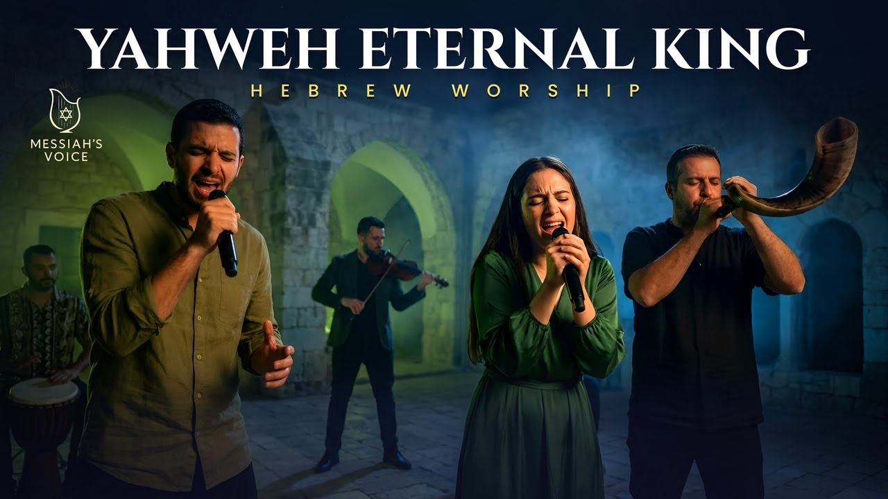 Yahweh Eternal King – Powerful HEBREW WORSHIP to Exalt the King of Glory