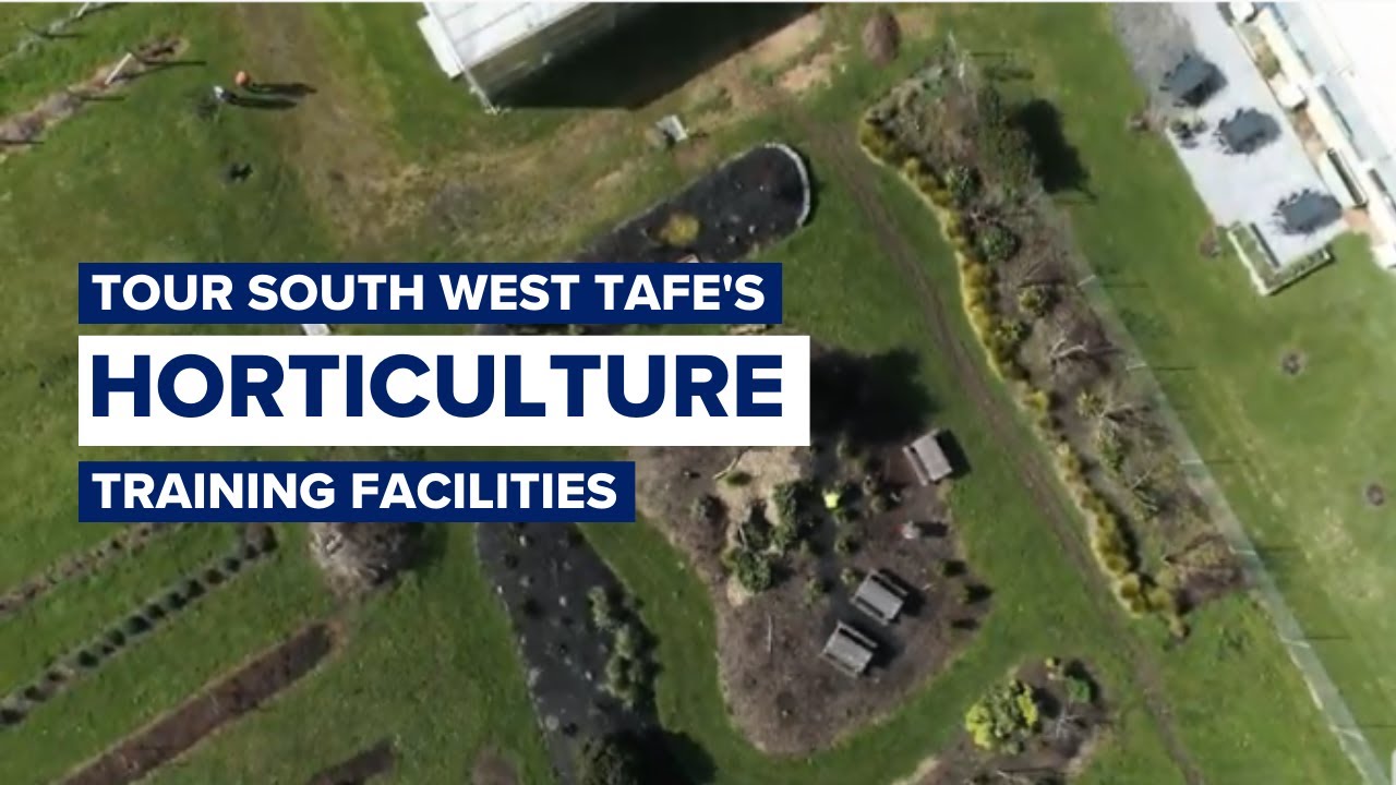 Tour the Horticulture Training Facilities at South West TAFE