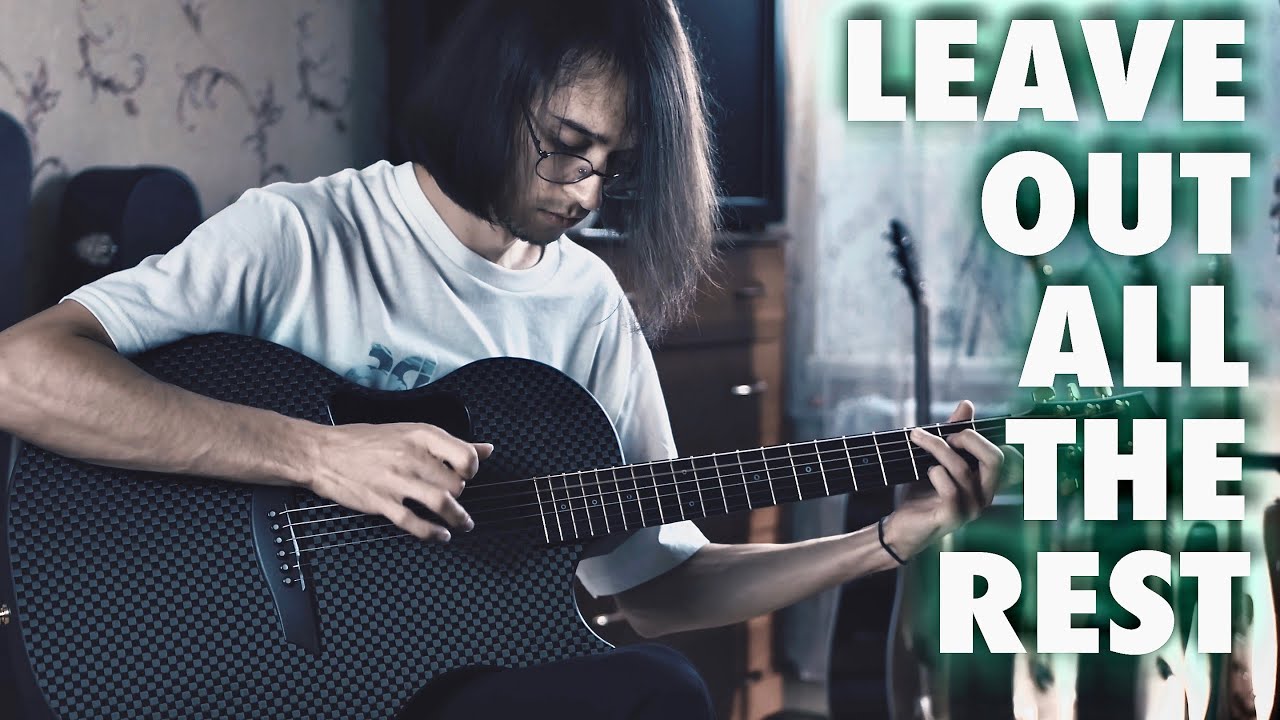 Linkin Park - Leave Out All the Rest⎥Кавер на гитаре (фингерстайл версия)