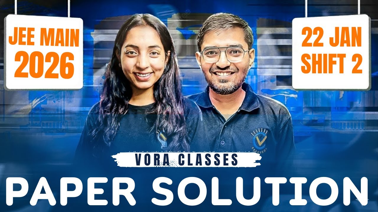 JEE Main 2026 - Paper Solution - 22 January Shift 2