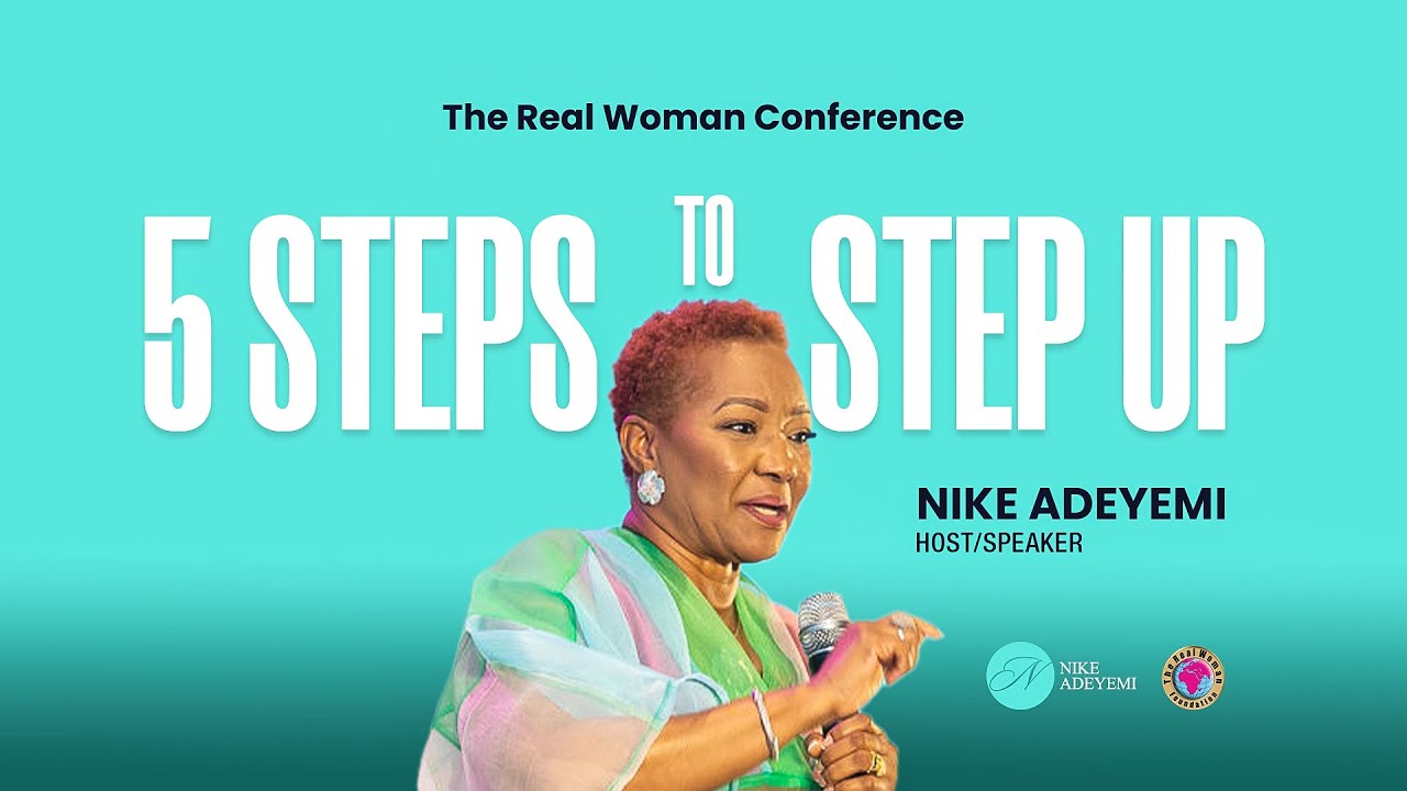 5 Steps to Step Up | Nike Adeyemi | Real Woman Conference 2026 