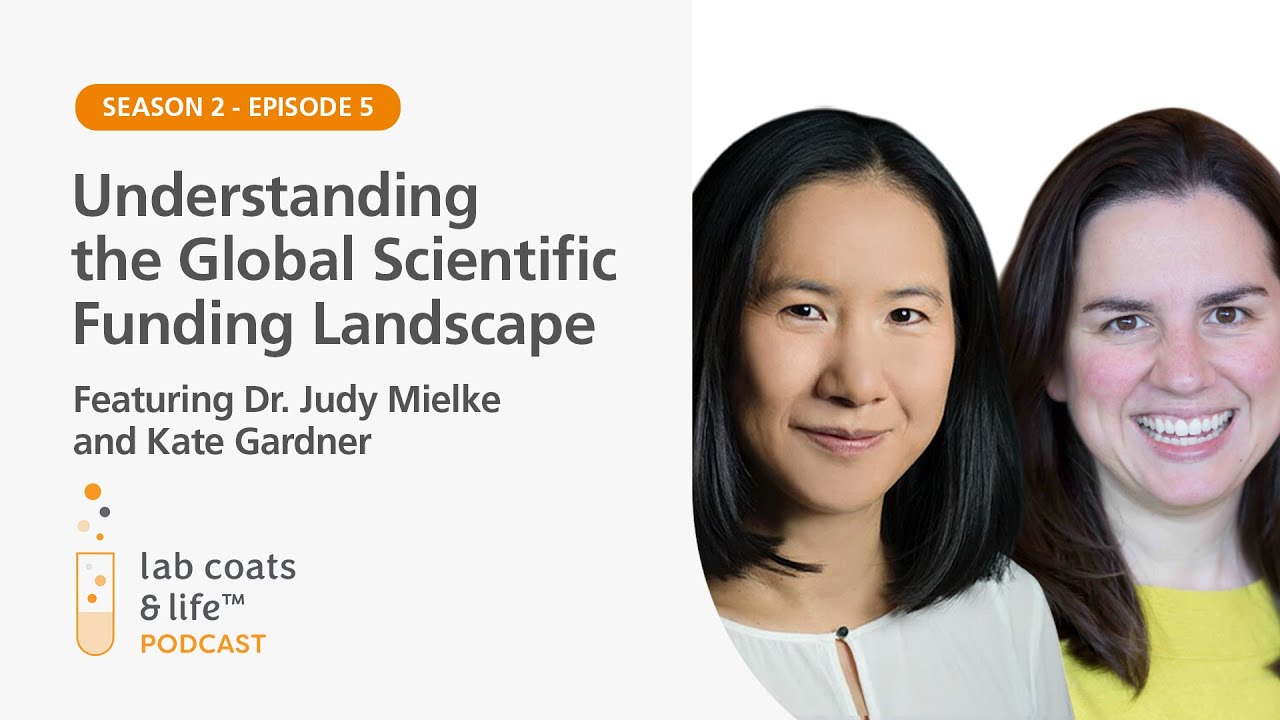 Scientific Funding featuring Dr. Judy Mielke & Kate Gardner | Lab Coats & Life Podcast