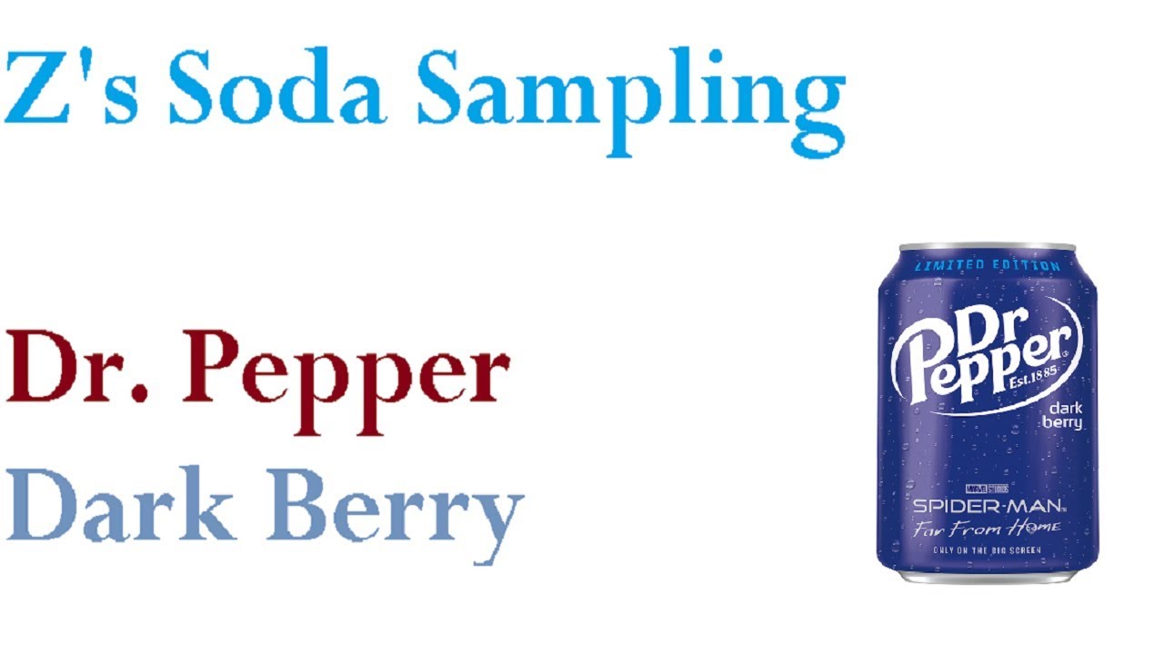 Z's Soda Sampling #2 [Dr. Pepper Dark Berry]