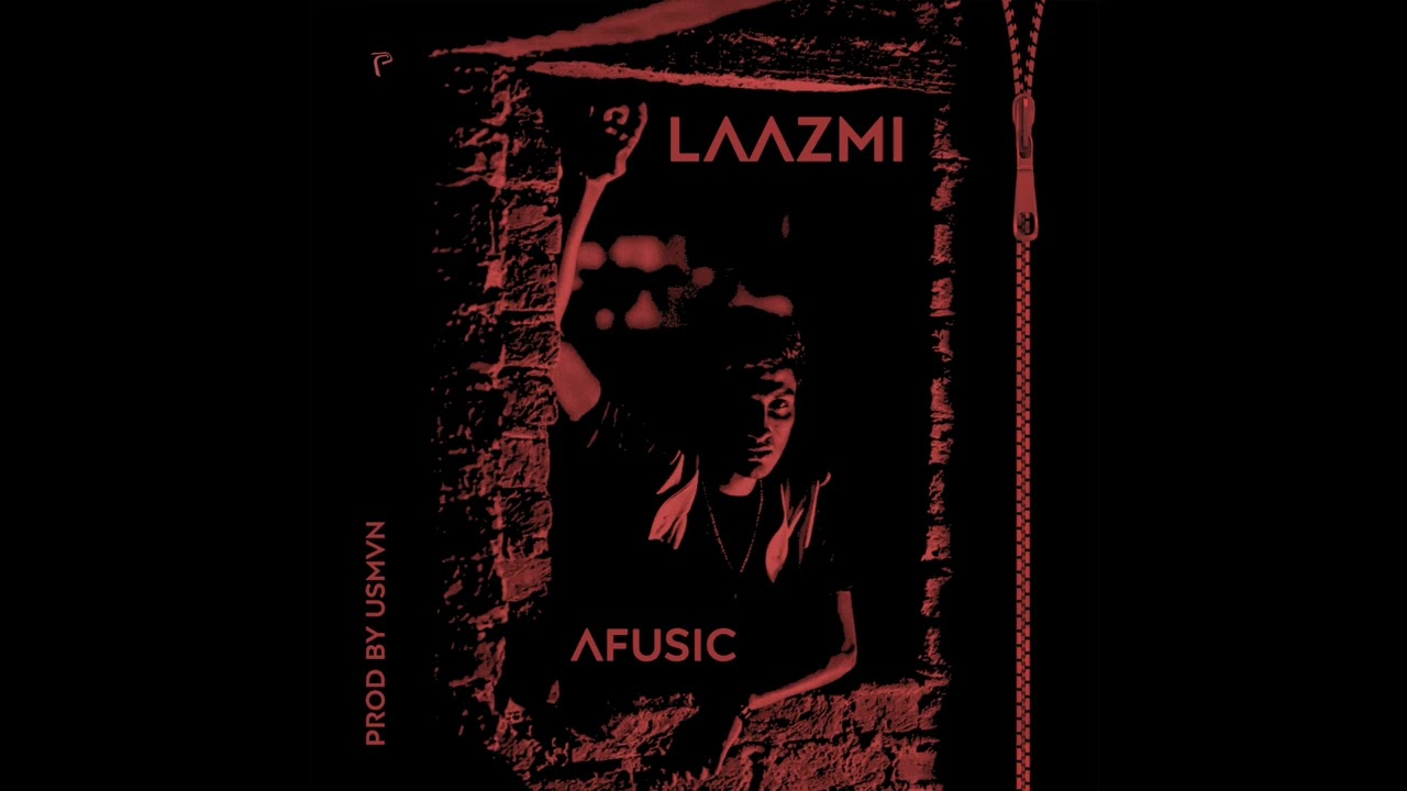 06. LAAZMI - Afusic - ProdBy - ( USMVN ) [ Official Audio ]